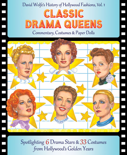 CLASSIC DRAMA QUEENS Paper Doll Book--6 Hollywood Stars & 33 Movie Costumes!